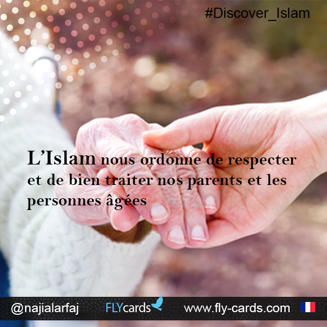 Islam instructs us to respect and care for our parents and the elderly.