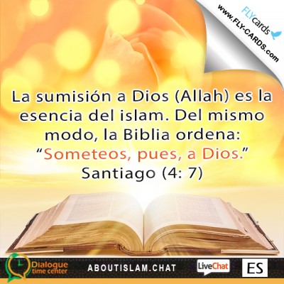Submission to God (Allah) is the essence of Islam. Similarly, the Bible commands:  “Submit yourselves therefore to God.” James (4:7)