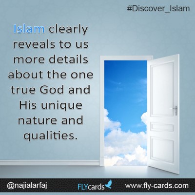 Islam clearly reveals to us more details about the one true God, Allah, & His unique and perfect qualities.