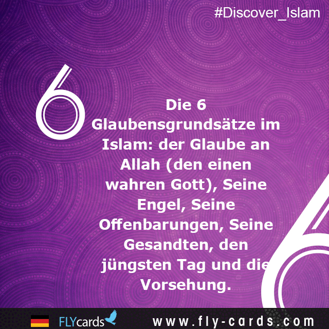 The six articles of Islam: Belief in Allah (the one true God), His angels, His revelations, His Messengers, the Last Day, and destiny.