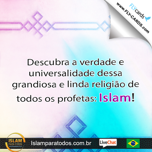 Descubra a verdade e universalidade dessa grandiosa e linda religião de todos os profetas: Islam!