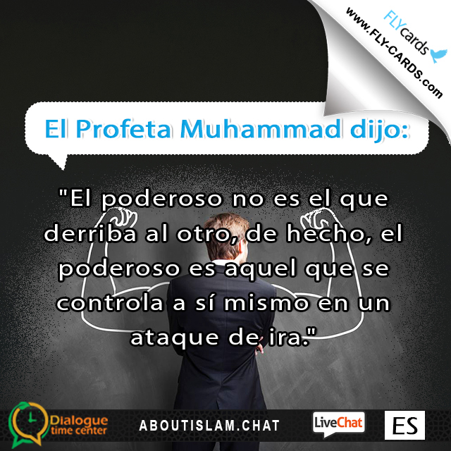 Prophet Muhammad said: “The powerful is not he who knocks the other down, indeed the powerful is he who controls himself in a fit of anger.”