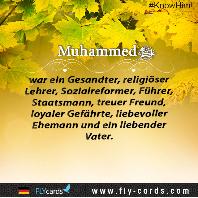 Muhammad was a messenger, religious teacher, social reformer, leader, statesman, faithful friend, loyal companion, devoted husband, and loving father.