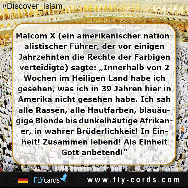 Malcolm X (An American national leader who defended black rights decades ago) said: “In two weeks in the Holy Land, I saw what I never had seen in thirty-nine years here in America. 