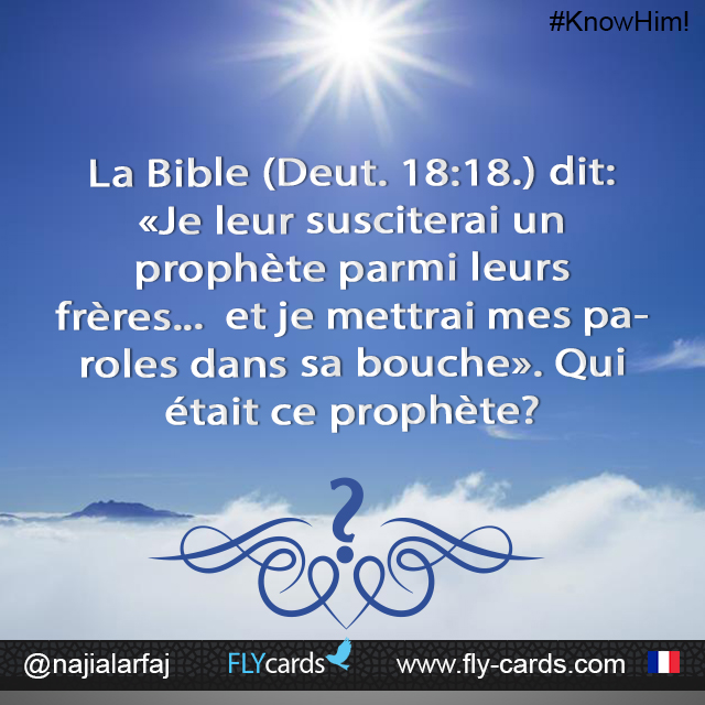 The Bible (Deut. 18:18) says, “I will raise them up a Prophet from among their brethren, like unto thee; and I will put my words in his mouth.” Who was that Prophet?